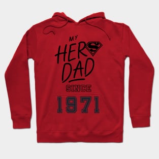 My Hero Dad 1971 Hoodie